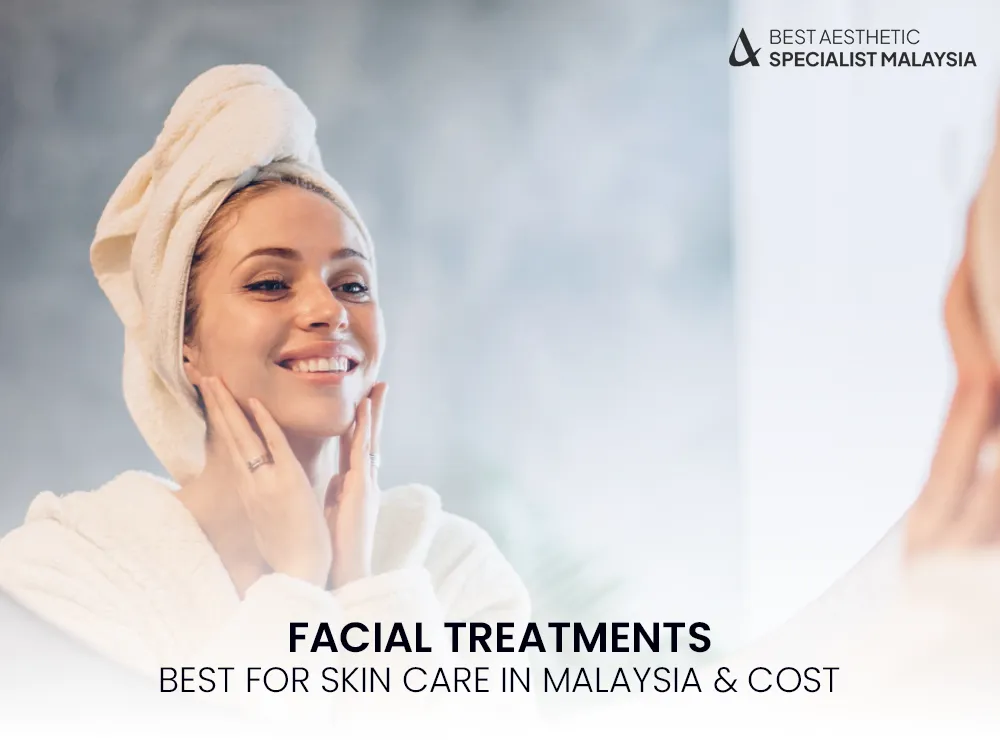 facial-treatments-skin-malaysia-best-1