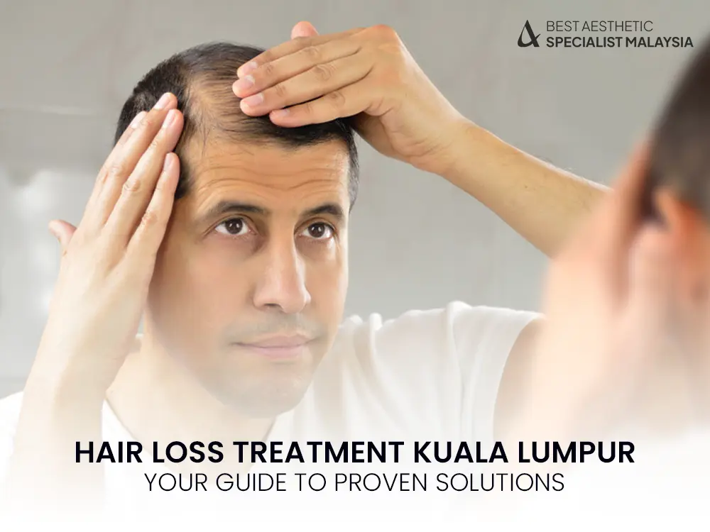 hair-loss-treatment-kuala-lumpur